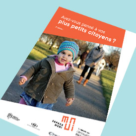 Brochure Avez-vous pensé à vos plus petits citoyens ?