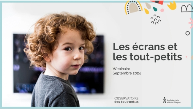 Webinaire - Les écrans et les tout-petits